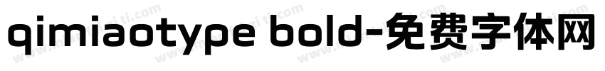 qimiaotype bold字体转换